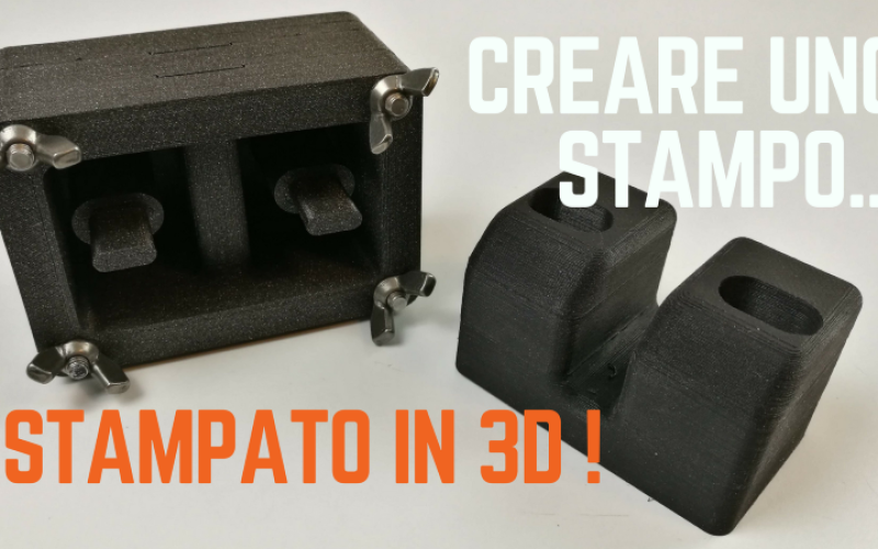 Creare uno stampo per colata con la stampante 3D