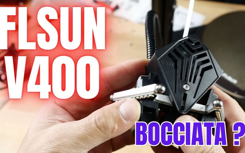 Recensione della famosissima FLSUN V400
