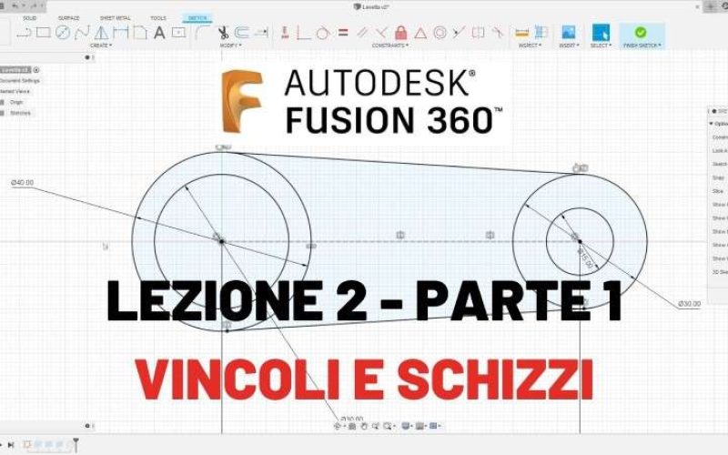 Corso Fusion 360 – Lezione 2 – Vincoli e Schizzi