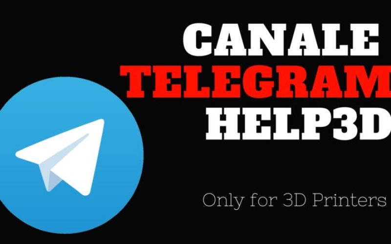 Canale e gruppo Telegram Help3D – Only for 3D Printers