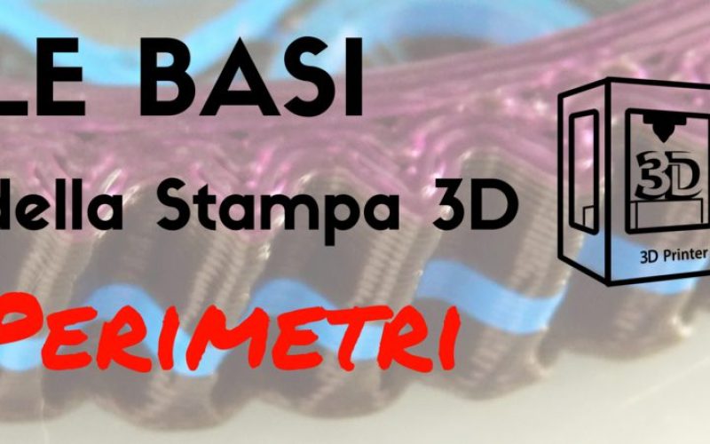 Le basi della Stampa 3D – Cosa sono i Loop/Perimetri di stampa ?